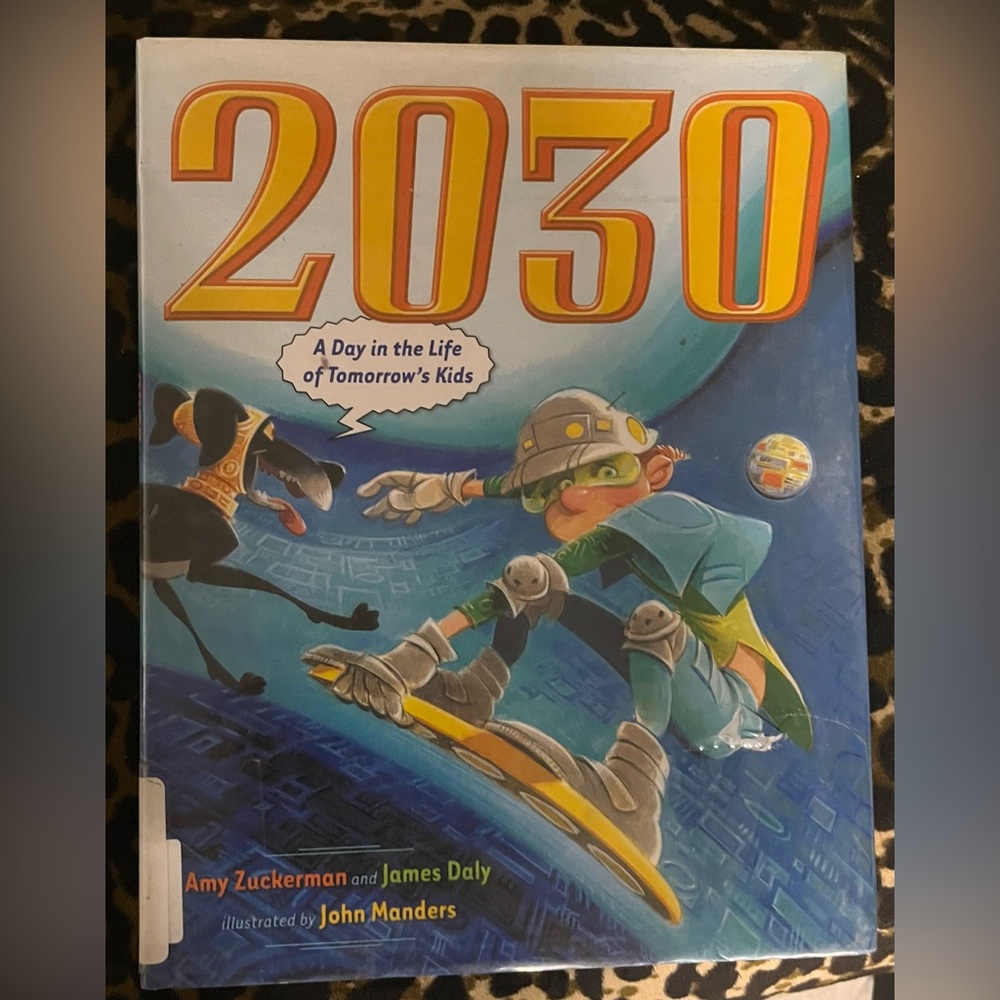 2030 A Day in the Life of Tomorrows Kids - futuristic /realistic book!
